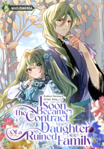 I Soon Became The Contract Daughter Of a Ruined Family